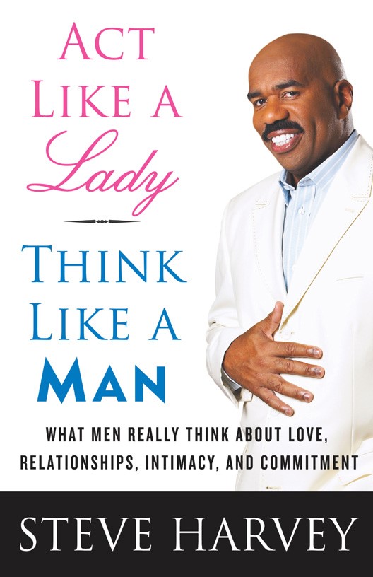 Act Like a Lady Think Like a Man